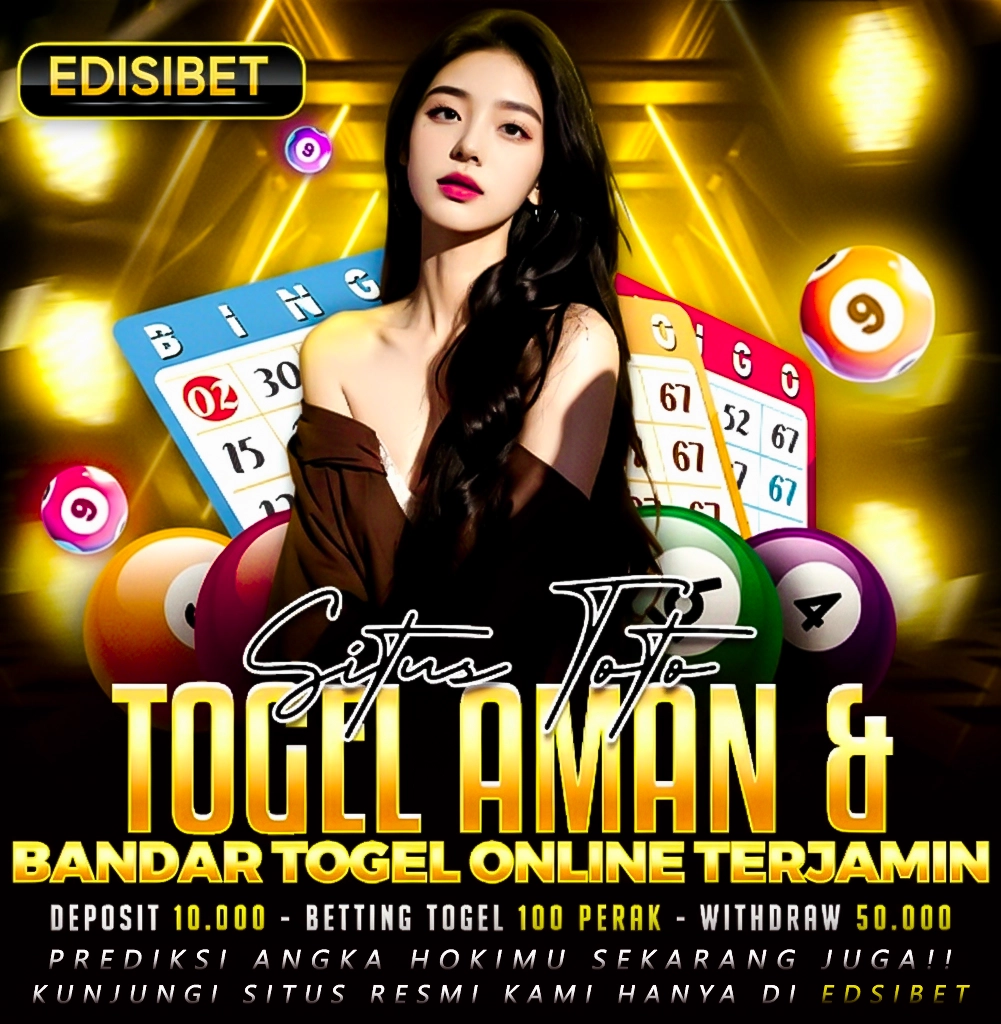 EDISIBET ✈️ Situs Toto Togel Aman & Bandar Togel Online Terjamin width=